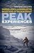 Peak Experiences: Danger, Death, and Daring in the Mountains of the Northeast