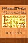 1000 Challenge PMP Questions: 100 Questions per Knowledge Area with Detailed Explanations