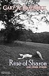 Rose of Sharon and Other Stories by Gary A. Braunbeck