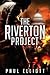 The Riverton Project by Paul Elliott The Riverton Project by Paul Elliott