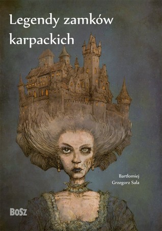 Legendy zamków karpackich (Hardcover)