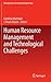 Human Resource Management and Technological Challenges (Management and Industrial Engineering)