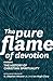 The Pure Flame of Devotion: The History of Christian Spirituality