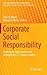 Corporate Social Responsibility: Challenges, Opportunities and Strategies for 21st Century Leaders (CSR, Sustainability, Ethics & Governance)