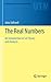 The Real Numbers (Undergraduate Texts in Mathematics)
