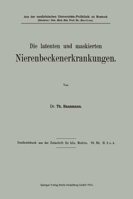 Die latenten und maskierten Nierenbeckenerkrankungen (German Edition)