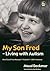 My Son Fred - Living with A...