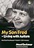 My Son Fred - Living with Autism by Maud Deckmar