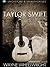 The Taylor Swift Quiz Book (Celebrity Trivia 1)