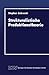 Strukturalistische Produktionstheorie by Stephan Von Zelewski