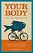 Your Body: The Fish That Ev...