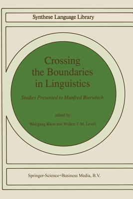 Crossing the Boundaries in Linguistics: Studies Presented to Manfred Bierwisch (Studies in Linguistics and Philosophy)