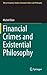 Financial Crimes and Existential Philosophy (Ethical Economy)
