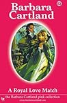 A Royal Love Match by Barbara Cartland
