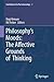 Philosophy's Moods: The Affective Grounds of Thinking (Contributions to Phenomenology, 63)