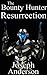 Resurrection (The Bounty Hu...