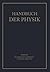 Handbuch der Physik, Band I...