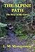 The Alpine Path by L.M. Montgomery