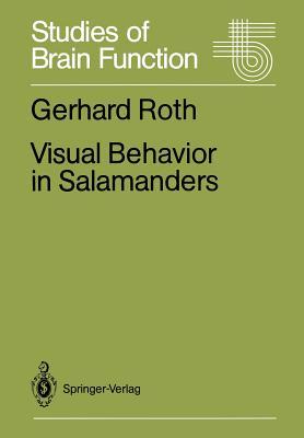 Visual Behavior in Salamanders (Studies of Brain Function)