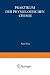 Praktikum der physiologischen Chemie by Peter Rona