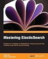 Mastering ElasticSearch