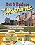 Eat & Explore Oklahoma Cookbook & Travel Guide (Eat & Explore State Cookbook)