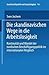 Die skandinavischen Wege in die Arbeitslosigkeit: Kontinuität und Wandel der nordischen Beschäftigungspolitik im internationalen Vergleich ... und Staatstätigkeit, 16) (German Edition)