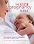 The Experts' Guide to Pregnancy and Early Parenthood The New ... by Joanne Stone