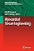 Myocardial Tissue Engineering (Studies in Mechanobiology, Tissue Engineering and Biomaterials, 6)