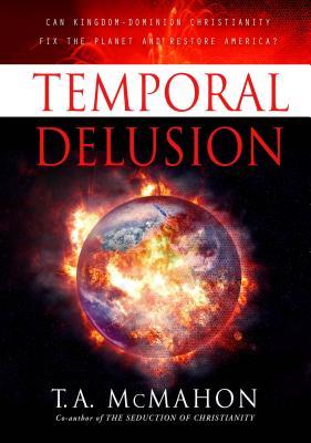 Temporal Delusion