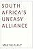 South Africa's Uneasy Alliance