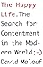 The Happy Life: The Search for Contentment in the Modern World