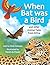 When Bat was a Bird: and other Animal Tales from Africa
