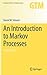An Introduction to Markov Processes (Graduate Texts in Mathematics, 230)