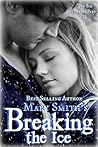 Breaking the Ice (The Ice series)