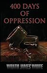 400 Days of Oppre...