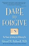 Dare to Forgive: ...