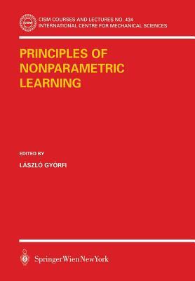 Principles of Nonparametric Learning (CISM International Centre for Mechanical Sciences, 434)