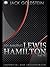 101 Amazing Lewis Hamilton Facts (101 Amazing Facts Book 139)