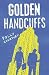 Golden Handcuffs