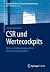 CSR und Wertecockpits: Mess- und Steuerungssysteme der Unternehmenskultur (Management-Reihe Corporate Social Responsibility) (German Edition)