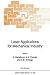 Laser Applications for Mechanical Industry: (Closed)) (NATO Science Series E:)