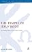 The Temple of Jesus' Body by Alan R. Kerr