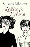 Lettice & Victoria by Susanna Johnston
