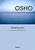 Meditación. La primera y última libertad: Guía práctica de meditación