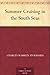 Summer Cruising in the South Seas by Charles Warren Stoddard