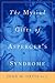 The Myriad Gifts of Asperger's Syndrome by John Ortiz