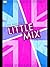 101 Amazing Little Mix Facts (101 Amazing Facts Book 144)