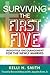Surviving the First Five: I...