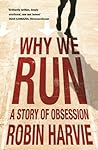 Why We Run: A Sto...